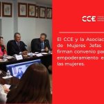 El CCE y la Asociación Mexicana de Mujeres Jefas de Empresa firman convenio para impulsar el empoderamiento económico de las mujeres.