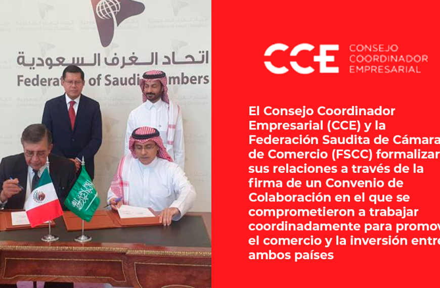 El CCE y la Federación Saudita de Cámaras de Comercio firman Convenio de Colaboración para promover el comercio y la inversión